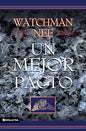 Libro Un Mejor Pacto,Watchman Nee