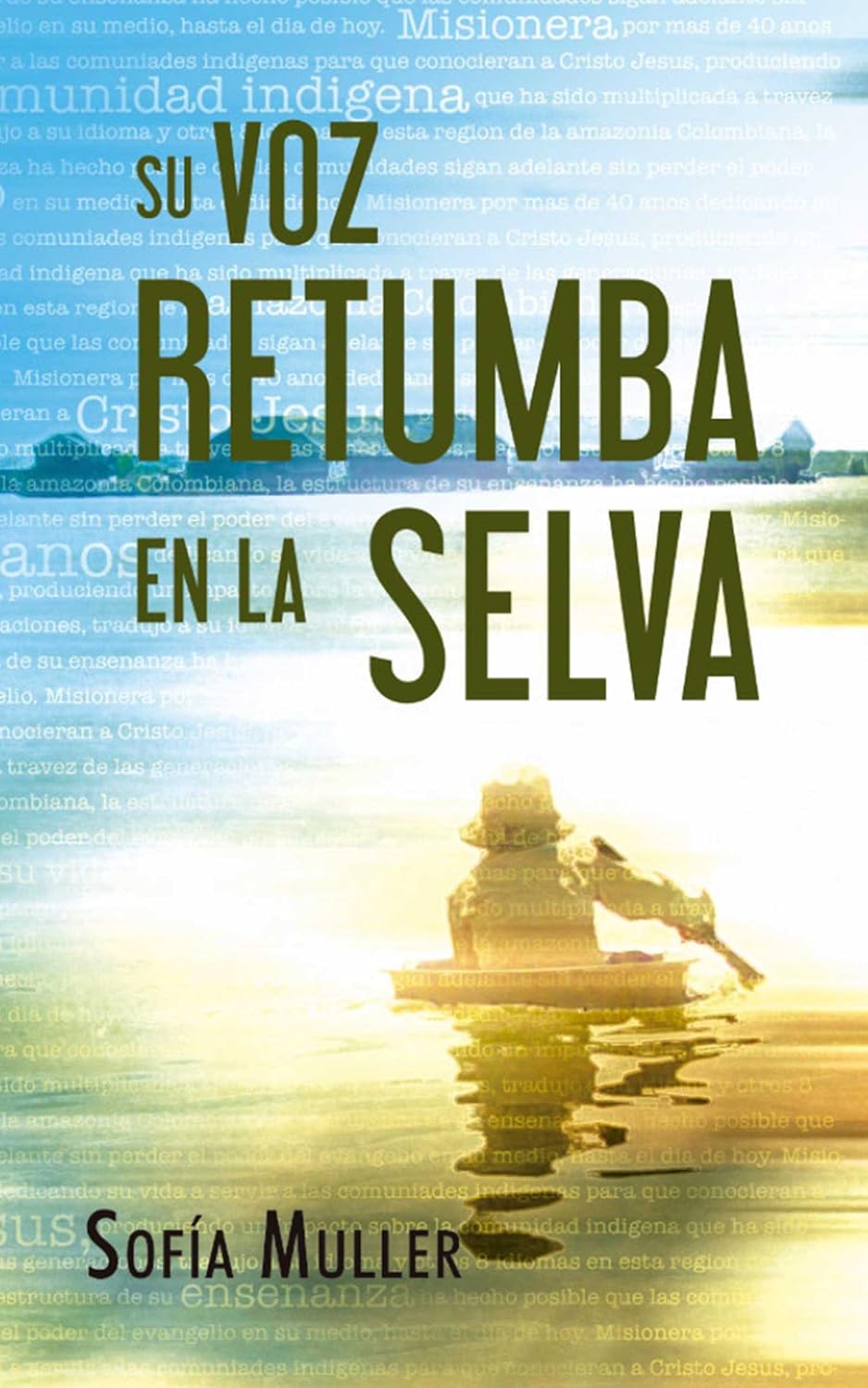 Su Voz Retumba En La Selva, Sofia Muller