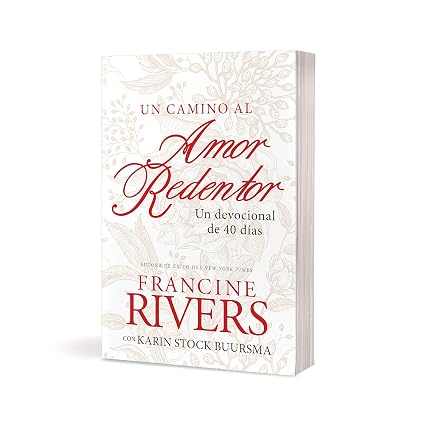 Libro Camino Al Amor Redentor - Francine Rivers