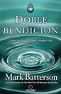 Libro Doble Bendición: Cómo Recibirla. Cómo Compartirla, Mark Batterson