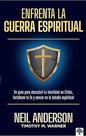 Libro Enfrenta la guerra espiritual: Una guía para descubrir tu identidad en Cristo, Neil T. Anderson