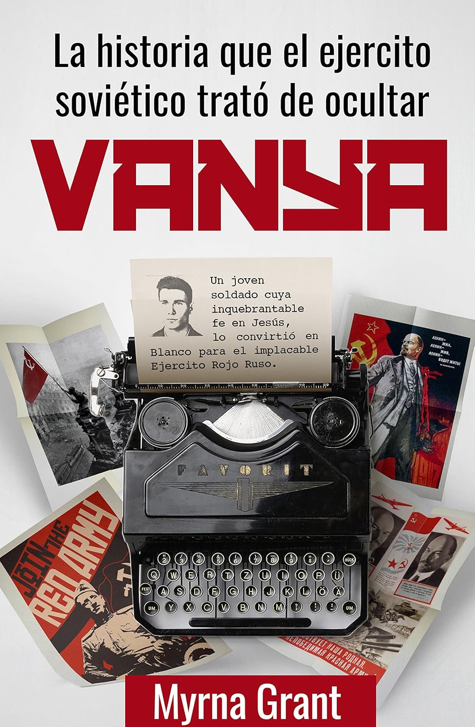 Vanya. La Historia Que El Ejército Soviético Trató De Ocultar