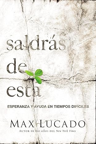 Libro Saldrás de esta, Max Lucado