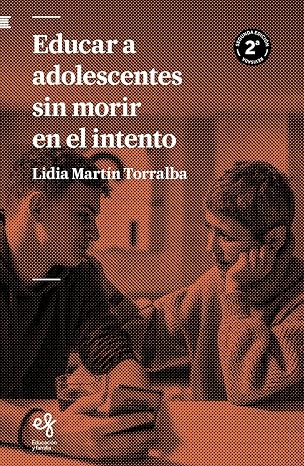 Libro Educar a adolescentes - LIDIA MARTÍN TORRALBA