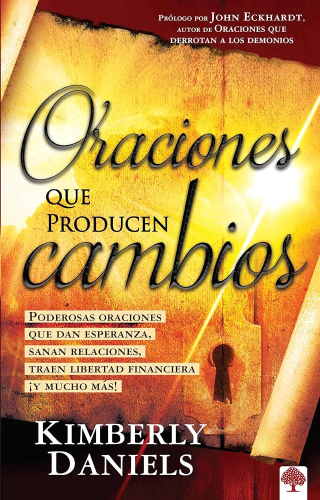 Oraciones Que Producen Cambios - Kimberly Daniels