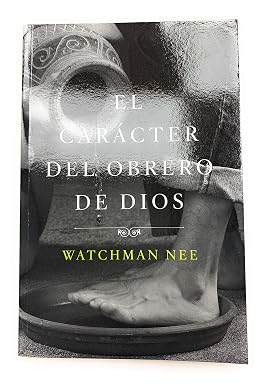 Libro Carácter Del Obrero De Dios - Watchman Nee