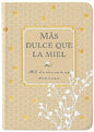 Devocional Más Dulce Que La Miel: 365 Devociones Diarias c-  BroadStreet Publishing Group LLC