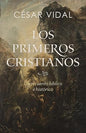 Los Primeros Cristianos-Cesar Vidal