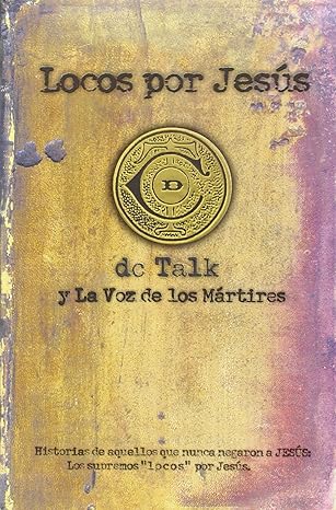 Libro, Locos Por Jesus -  DC Talk