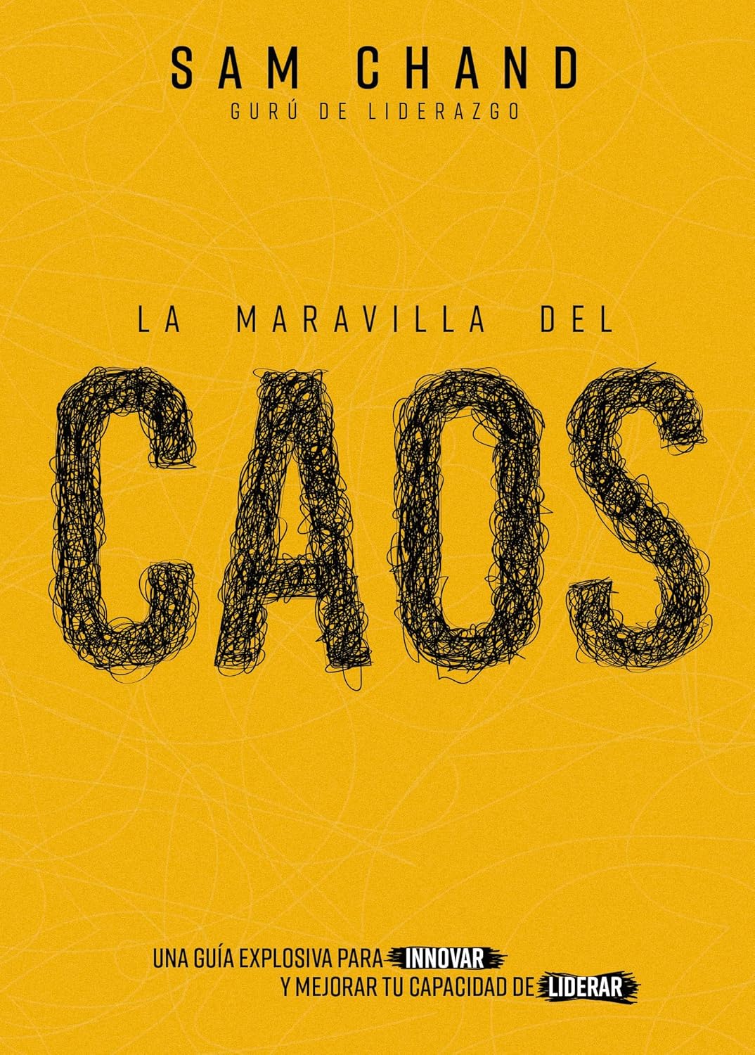 Libro La Maravilla Del Caos - Samuel Chand