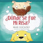 Libro ¿Dónde Se Fue Mi Risa? - Max Lucado