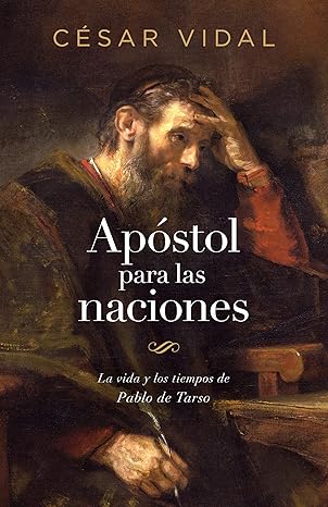 Libro Apóstol para las naciones - César Vidal