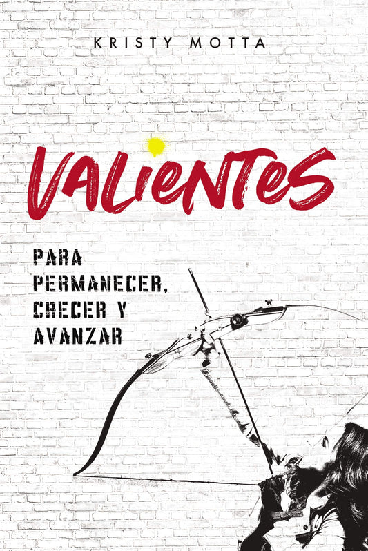 Valientes: para permanecer, crecer y avanzar - Kristy Motta - Coffee & Jesus