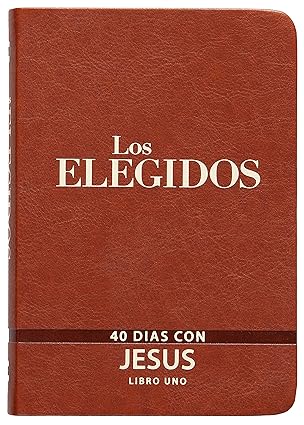 Libro Los Elegidos, Libro 1, 40 días con Jesús - Dallas Jenkins