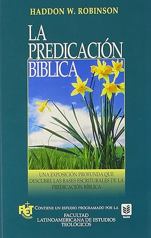 Libro La Predicación Bíblica, Haddon Robinson