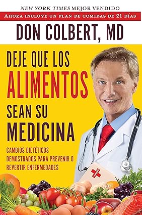 Libro: Deje Que Los Alimentos Sean Su Medicina - Don Colbert MD