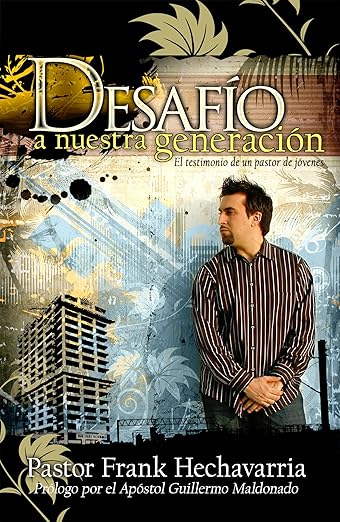 Libro Desafio A Nuestra Generacion - Frank Hechavarria