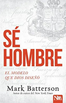 Sé Hombre, Mark Batterson