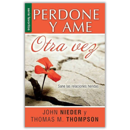 Libro Perdone Y Ame Otra Vez -  John Neider &  Thomas M. Thompson