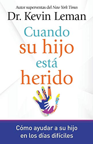 Libro Cuando Su Hijo Está Herido, Kevin Leman