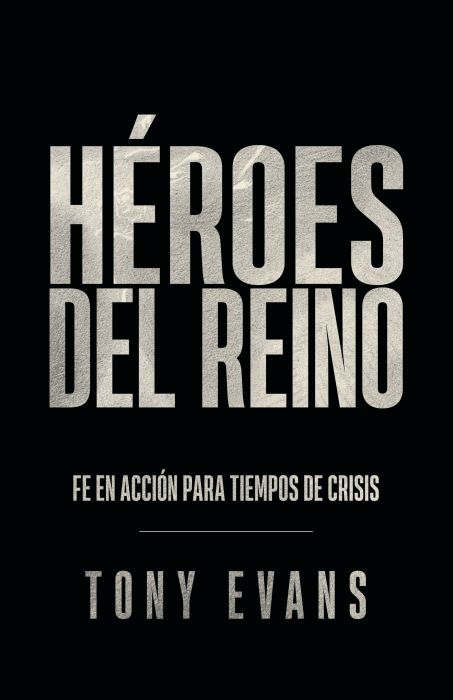 Libro Héroes Del Reino, Tony Evans