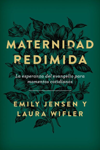 Maternidad Redimida, Emily Jensen, Laura Wifler