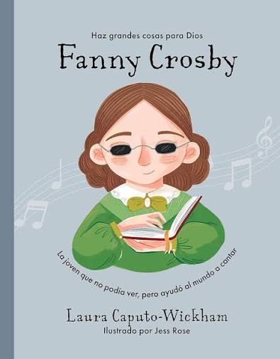 Libro, Fanny Crosby - Laura Caputo-Wickham