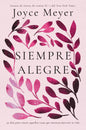 Libro Siempre Alegre - Joyce Meyer