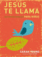 Jesús Te Llama Devocional Para Niños - Sara Young