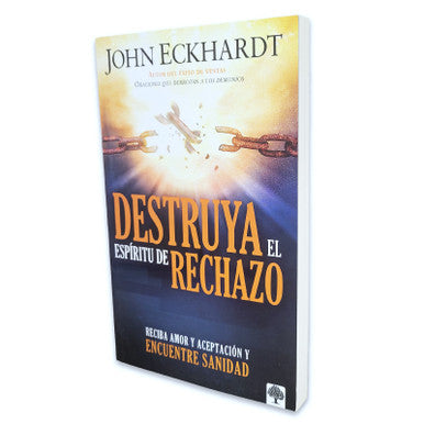 Libro Destruya El Espiritu De Rechazo - John Eckhardt