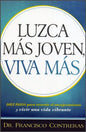 Luzca mas joven, viva mas - Francisco Contreras - Coffee & Jesus