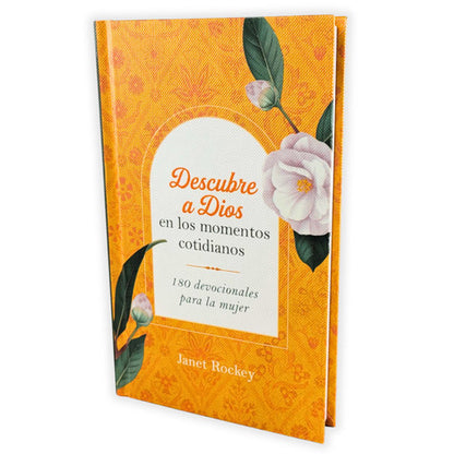 Descubre A Dios En Los Momentos Cotidianos: 180 Devocionales Para La Mujer -   Janet Rockey