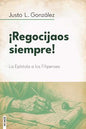 Libro Regocijaos Siempre - Dr. Justo González