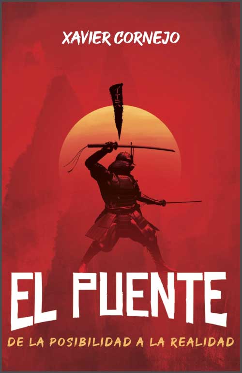 Libro El Puente: De La Posibilidad A La Realidad, Xavier Cornejo