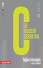 Libro Iglesia Creativa, Taylor Barriger