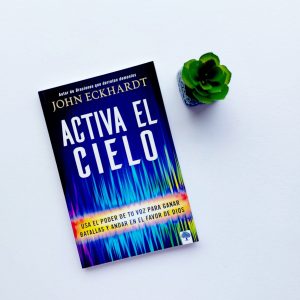 Libro Activa El Cielo – John Eckhardt
