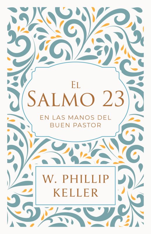 El Salmo 23, En manos del buen pastor