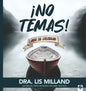 Libro ¡No temas! – Libro Para Colorear, Dra Lis Milland