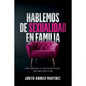 Libro Hablemos De Sexualidad En Familia