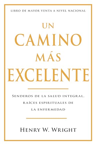 Libro Un Camino Más Excelente (Abreviado), Henry W. Wright