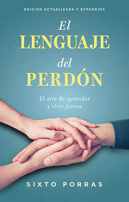 Libro El Lenguaje Del Perdón – Sixto Porras