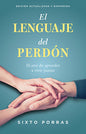 Libro El Lenguaje Del Perdón – Sixto Porras