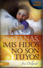 Libro Satanas Mis Hijos No Son Tuyos, Iris Delgado