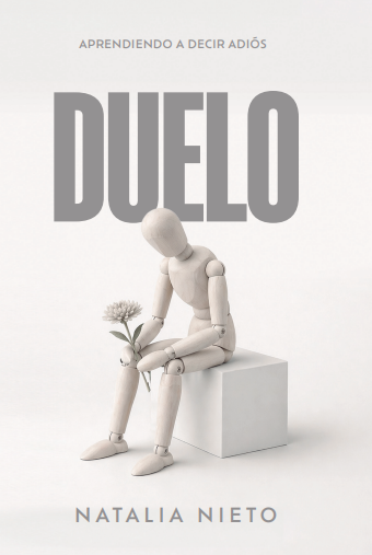 Libro Duelo, Aprendiendo a Decir Adios - Natalia Nieto ::PREVENTA, PRECIO ESPECIAL, DESPACHO HASTA EL 8 OCTUBRE::