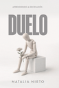Libro Duelo, Aprendiendo a Decir Adios - Natalia Nieto ::PREVENTA, PRECIO ESPECIAL, DESPACHO HASTA EL 8 OCTUBRE::