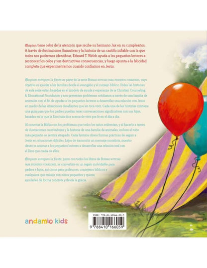 Libro Caspian Estropea la Fiesta, Cuando tienes celos, Buenas Noticias Para Pequeños Corazones