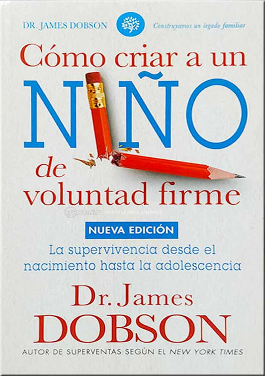 Libro Cómo Criar Un Niño De Voluntad Firme, James Dobson