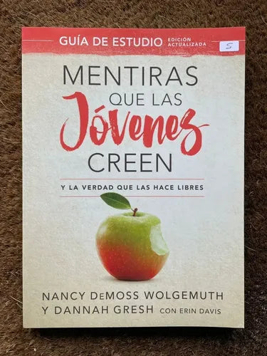 Libro Mentiras Que Las Jóvenes Creen (Guía De Estudio) - Nancy Demoss &  Dannah Gresh