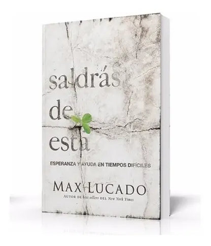 Libro Saldrás de esta, Max Lucado