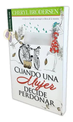Libro Cuando una mujer decide perdonar - Cheryl Brodersen